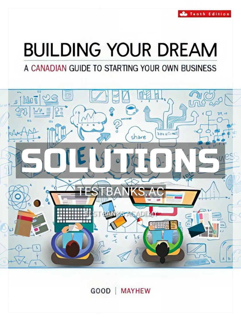 Solutions Manual or Building Your Dream 10th CA Edition by Good code